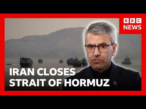 Iran Closes Strait of Hormuz Amid Tensions with US and Israel