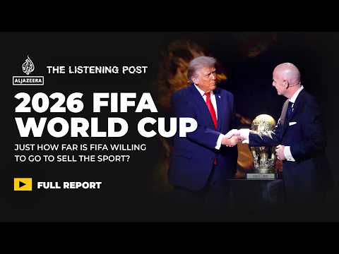 FIFA, Infantino & Trump: The 2026 World Cup Unpacked