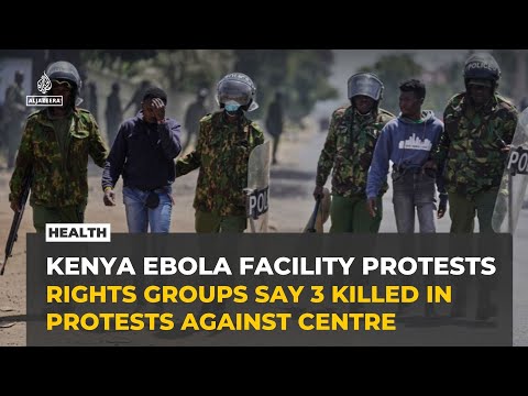 Kenyan Protests Turn Violent Over US Ebola Facility