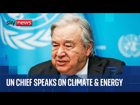 UN Chief Calls for Action on Climate & Energy Crises