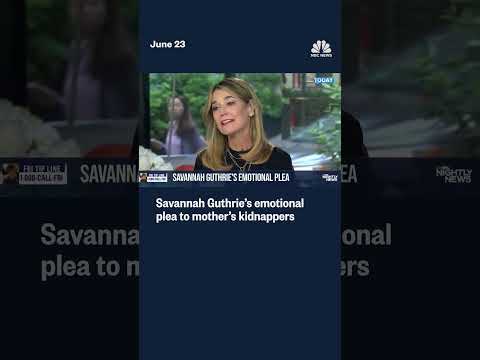 Savannah Guthrie’s Plea for Her Kidnapped Mother