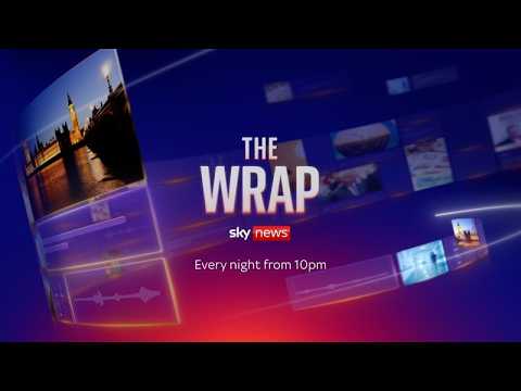The Wrap: Late-Night News Analysis from Sky News