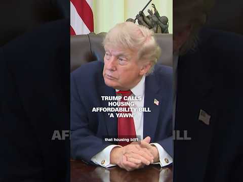 Trump Slams Bipartisan Housing Bill as ‘A Yawn’
