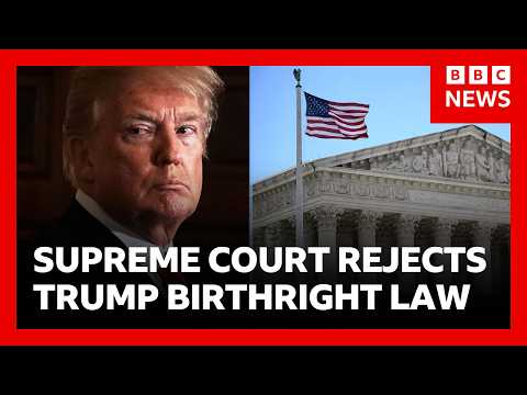 Supreme Court Upholds Birthright Citizenship Rights