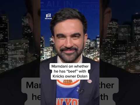 Mamdani Addresses Tensions with Knicks Owner Dolan