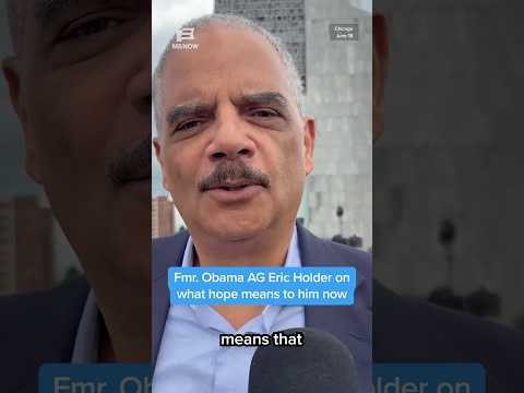Eric Holder Shares His Perspective on Hope