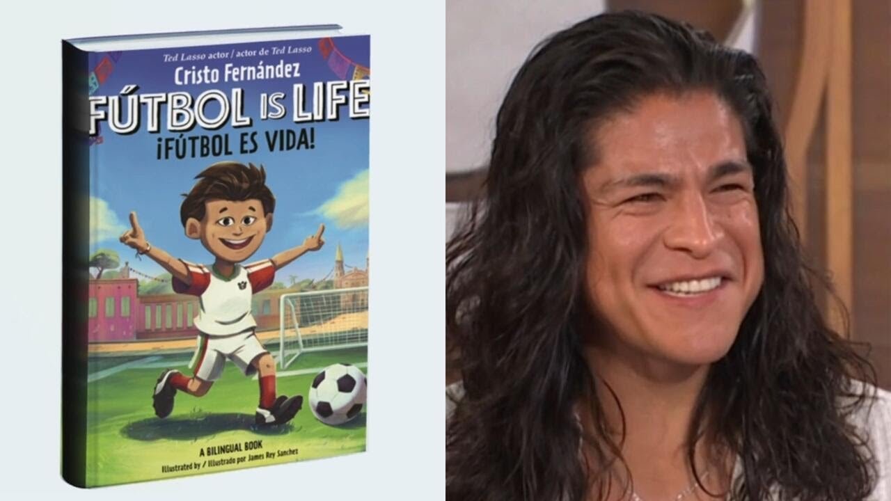 "Ted Lasso" actor Cristo Fernández shares new children’s book "Fútbol Is Life"
