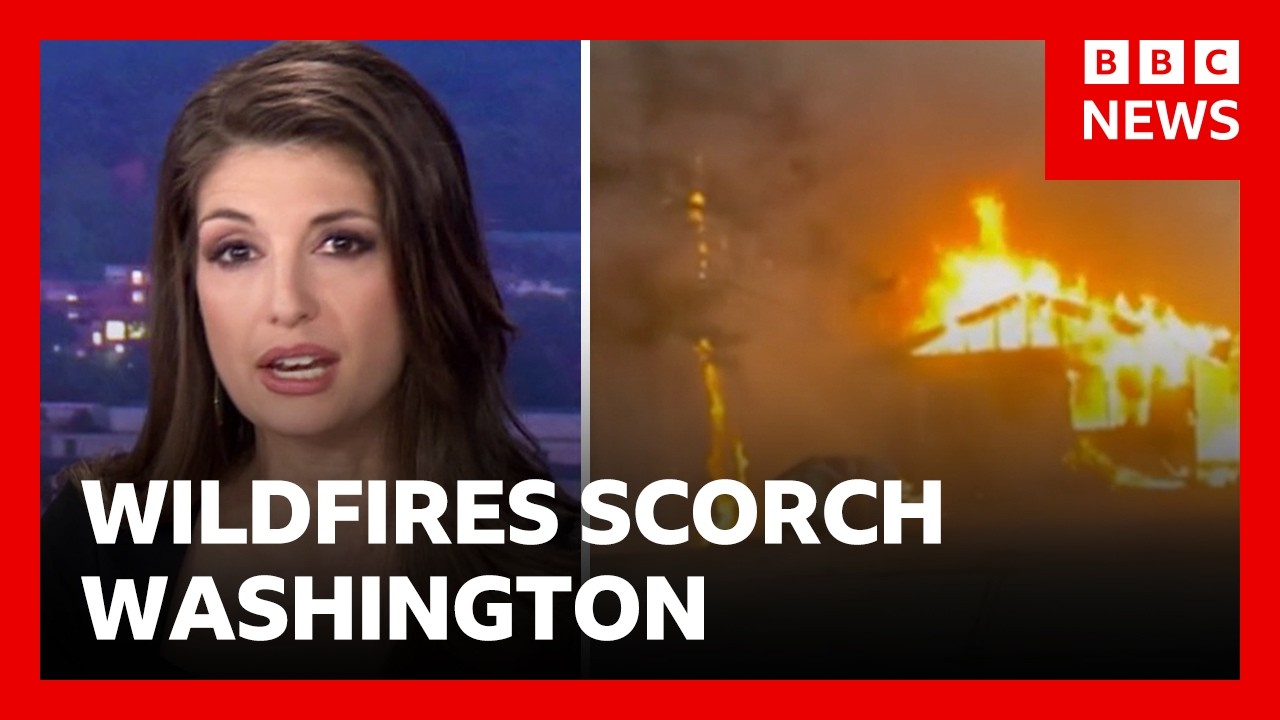 Hundreds of homes lost as wildfires rage in Washington | BBC News