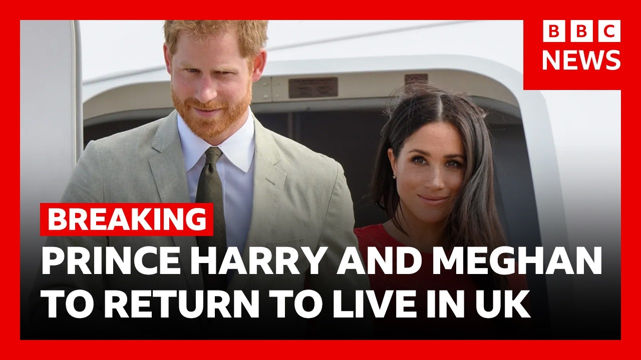 BREAKING:  Prince Harry and Meghan to return to live in the UK | BBC News