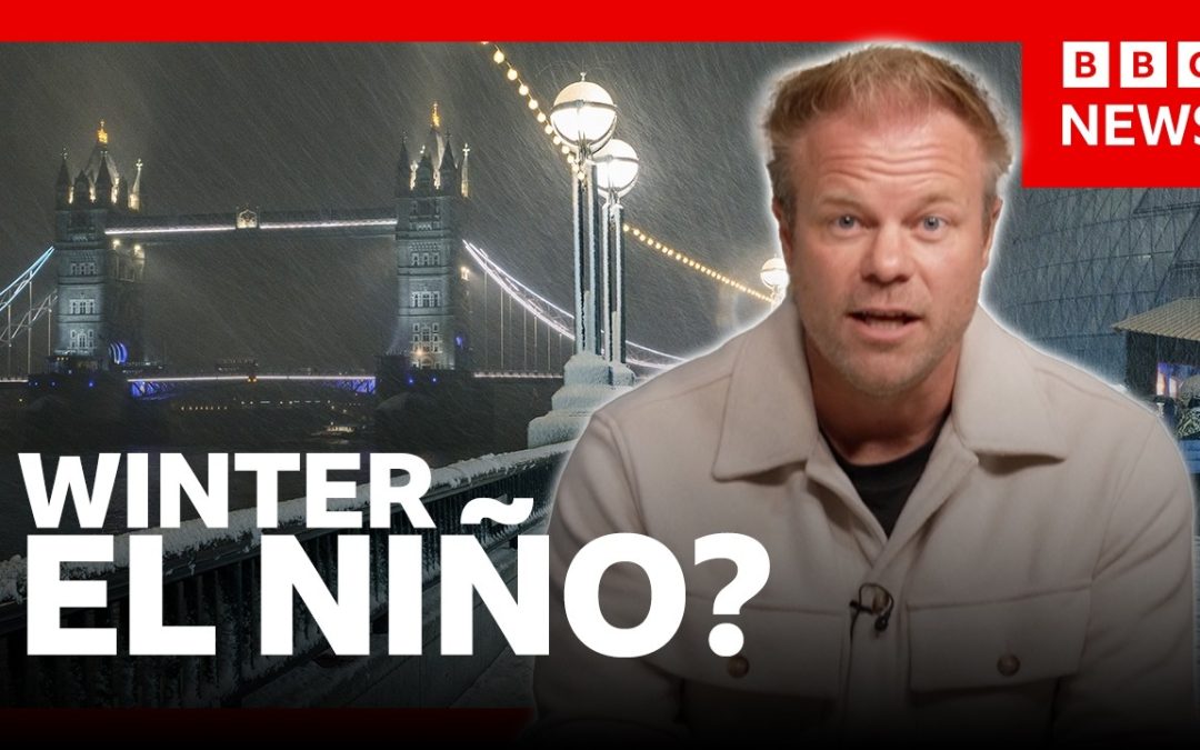 What does a ‘Super El Niño’ mean for winter? | BBC News