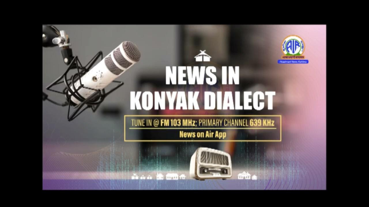 Akashvani News Kohima Konyak Dialect Bulletin on September 23, 2026 – YouTube