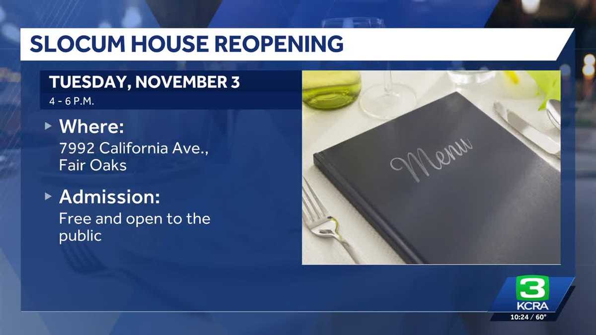 Slocum House restaurant in Fair Oaks to reopen after 15 years – KCRA