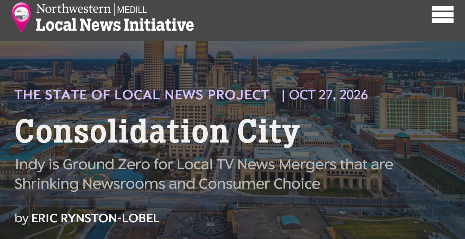 Medill examines how TV consolidation is changing local news in Indianapolis – Editor and Publisher