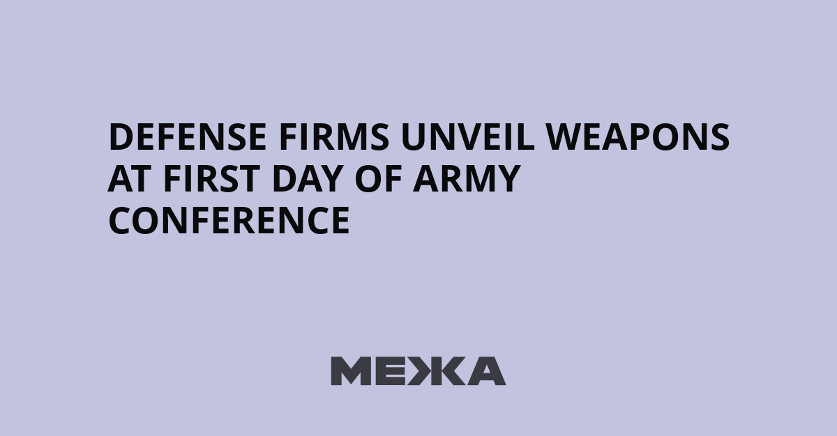 Defense firms unveil weapons at first day of Army conference – mezha.net
