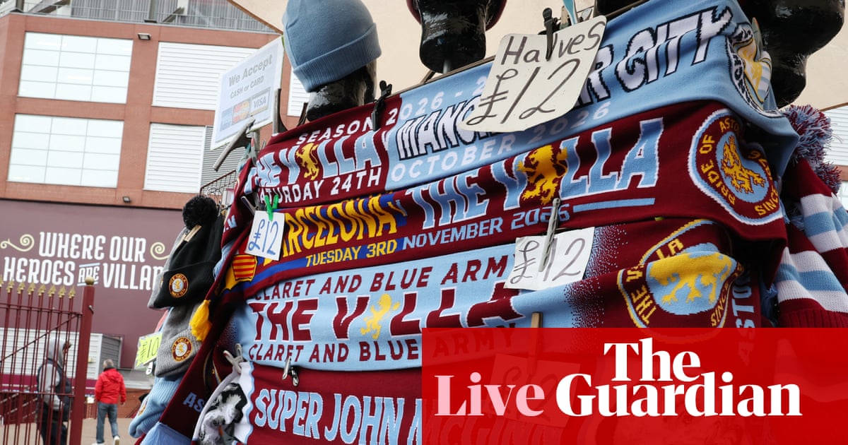Aston Villa v Manchester City: Premier League – live